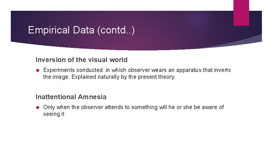 Empirical Data (contd. . ) Inversion of the visual world Experiments conducted in which