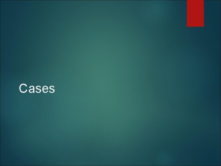 Cases Cases