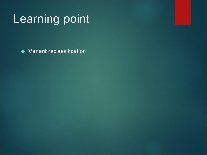 Learning point Variant reclassification 