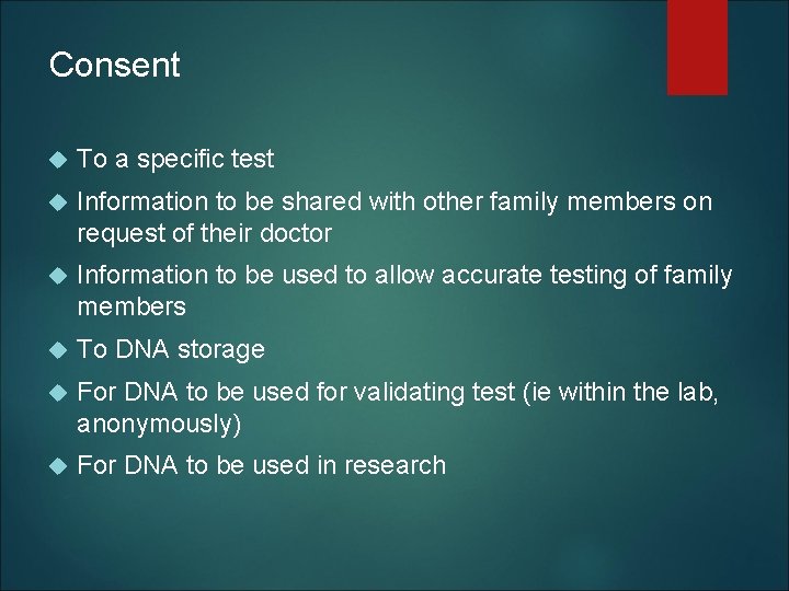 Consent To a specific test Information to be shared with other family members on