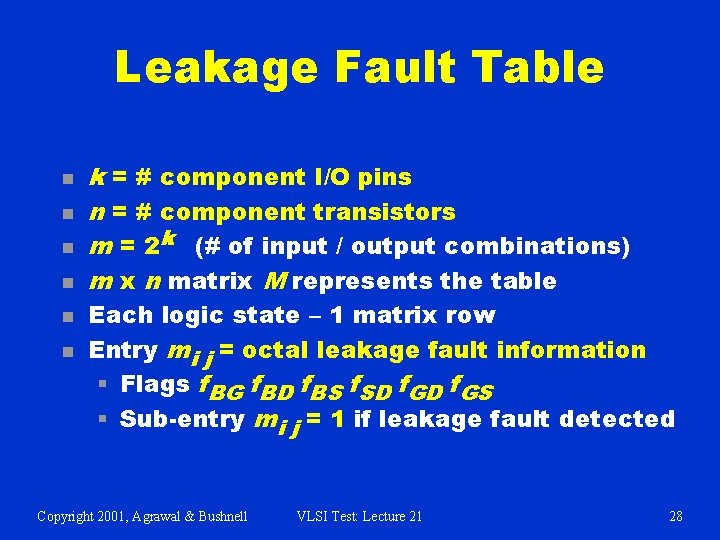 Leakage Fault Table n n n k = # component I/O pins n =