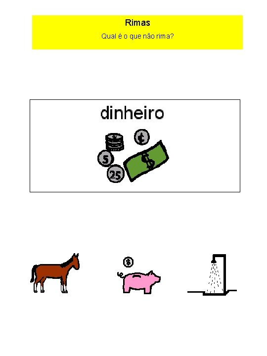 Rimas Qual é o que não rima? 