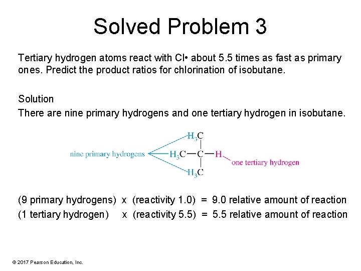 Solved Problem 3 Tertiary hydrogen atoms react with Cl • about 5. 5 times