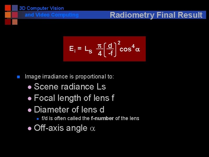 3 D Computer Vision and Video Computing Radiometry Final Result 2 p d E