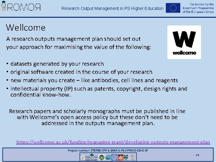 Research Output Management in PS Higher Education Wellcome A research outputs management plan should