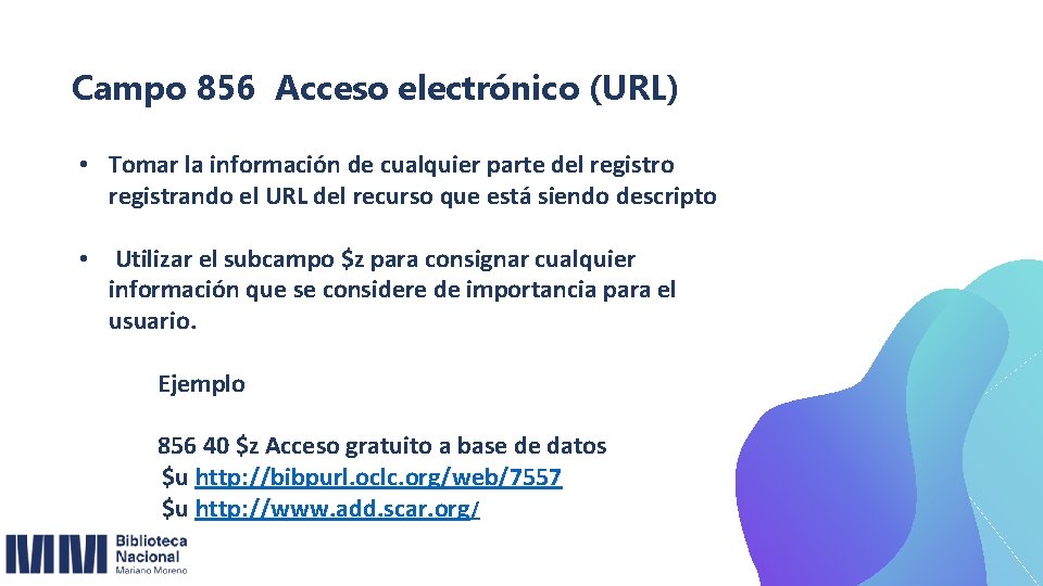 Campo 856 Acceso electrónico (URL) • Tomar la información de cualquier parte del registro