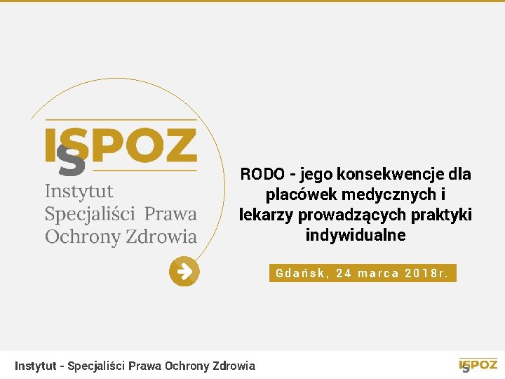 RODO - jego konsekwencje dla placówek medycznych i lekarzy prowadzących praktyki indywidualne Gdańsk, 24