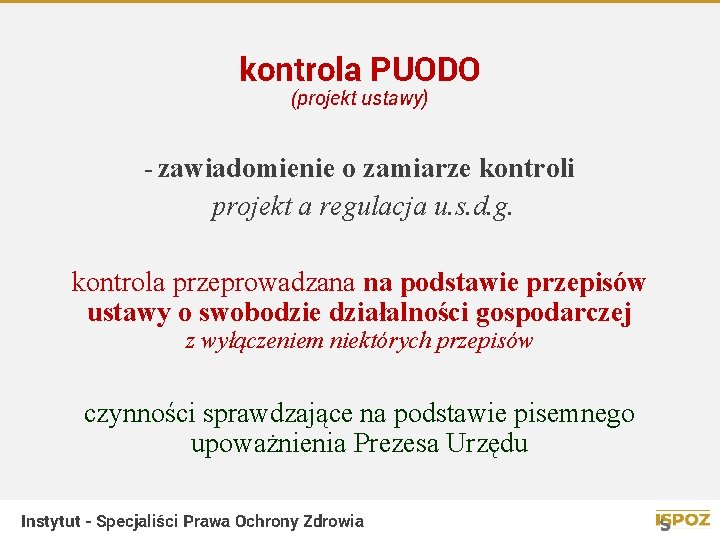 kontrola PUODO (projekt ustawy) - zawiadomienie o zamiarze kontroli projekt a regulacja u. s.