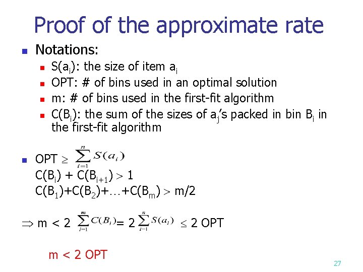 Proof of the approximate rate n Notations: n n n S(ai): the size of