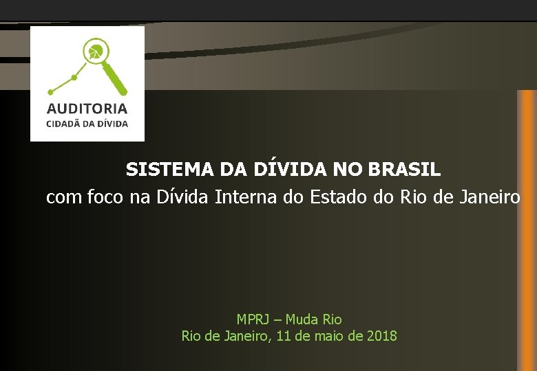 SISTEMA DA DÍVIDA NO BRASIL com foco na Dívida Interna do Estado do Rio