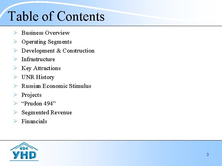 Table of Contents Ø Ø Ø Business Overview Operating Segments Development & Construction Infrastructure