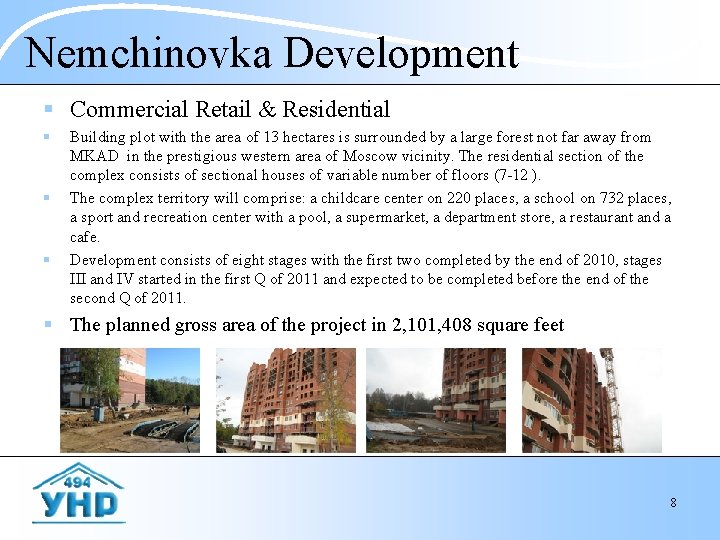 Nemchinovka Development § Commercial Retail & Residential § § § Building plot with the