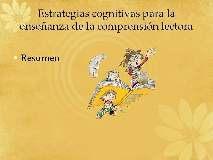 Estrategias cognitivas para la enseñanza de la comprensión lectora • Resumen 