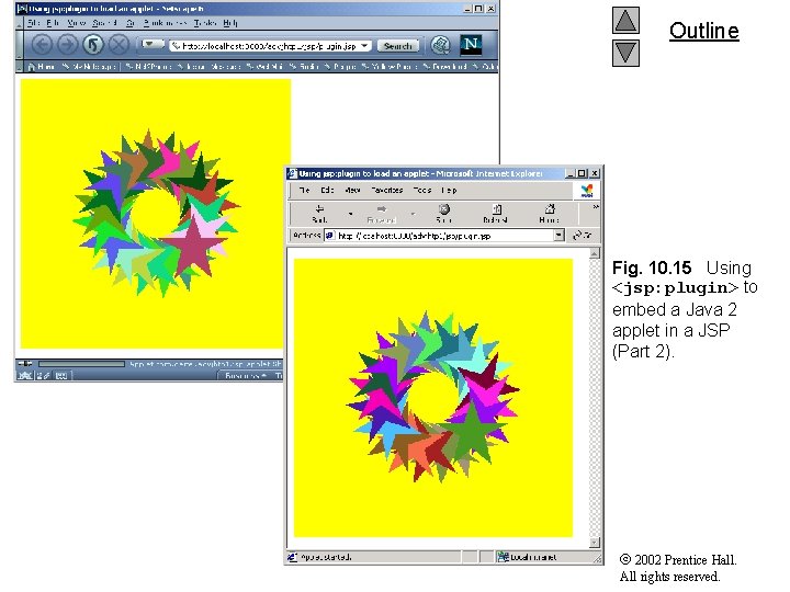 Outline Fig. 10. 15 Using <jsp: plugin> to embed a Java 2 applet in