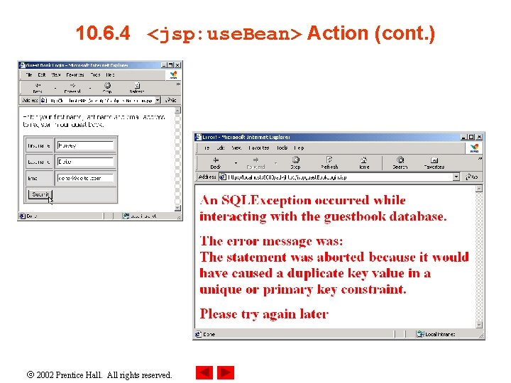 10. 6. 4 <jsp: use. Bean> Action (cont. ) 2002 Prentice Hall. All rights