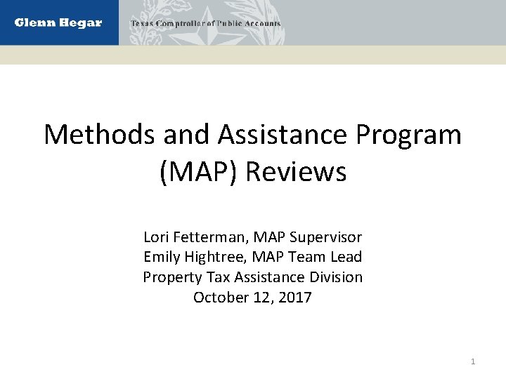 Methods and Assistance Program (MAP) Reviews Lori Fetterman, MAP Supervisor Emily Hightree, MAP Team