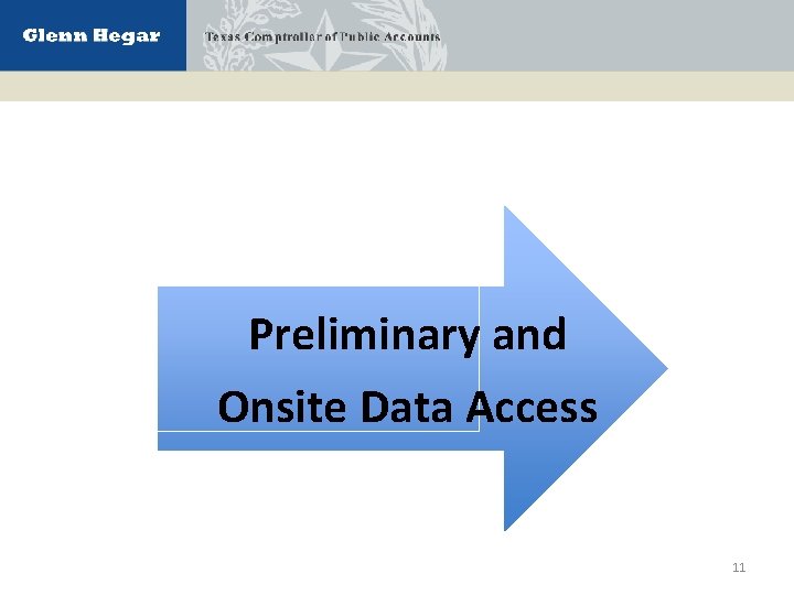 Preliminary and Onsite Data Access 11 