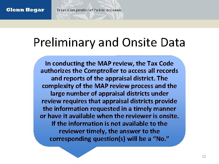 Preliminary and Onsite Data In conducting the MAP review, the Tax Code authorizes the