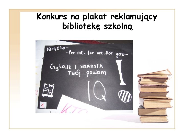 Konkurs na plakat reklamujący bibliotekę szkolną 