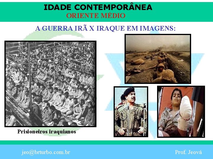 IDADE CONTEMPOR NEA ORIENTE MÉDIO A GUERRA IRÃ X IRAQUE EM IMAGENS: Prisioneiros iraquianos