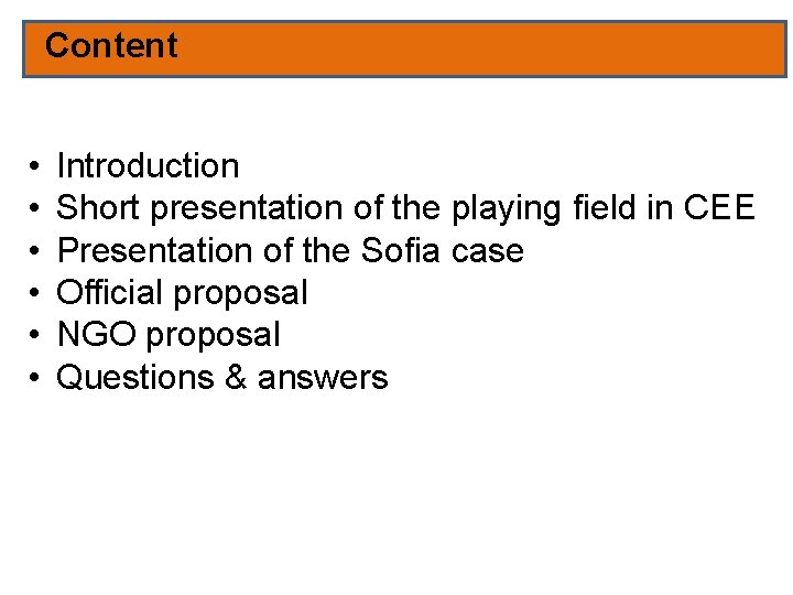Content • • • Introduction Short presentation of the playing field in CEE Presentation