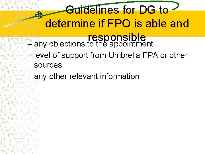 Guidelines for DG to determine if FPO is able and responsible – any objections Guidelines for DG to determine if FPO is able and responsible – any objections