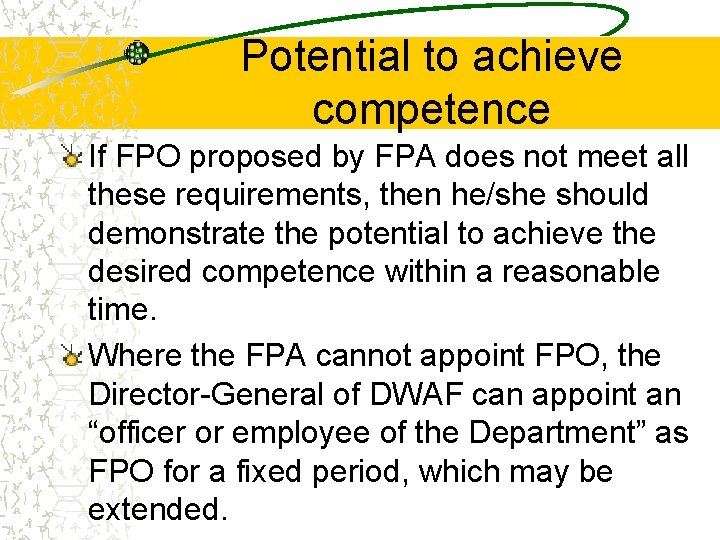 Potential to achieve competence If FPO proposed by FPA does not meet all these Potential to achieve competence If FPO proposed by FPA does not meet all these