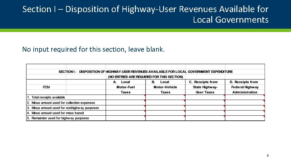 Section I – Disposition of Highway-User Revenues Available for Local Governments No input required