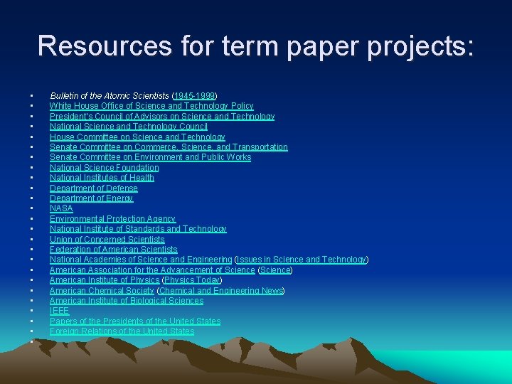 Resources for term paper projects: • • • • • • • Bulletin of