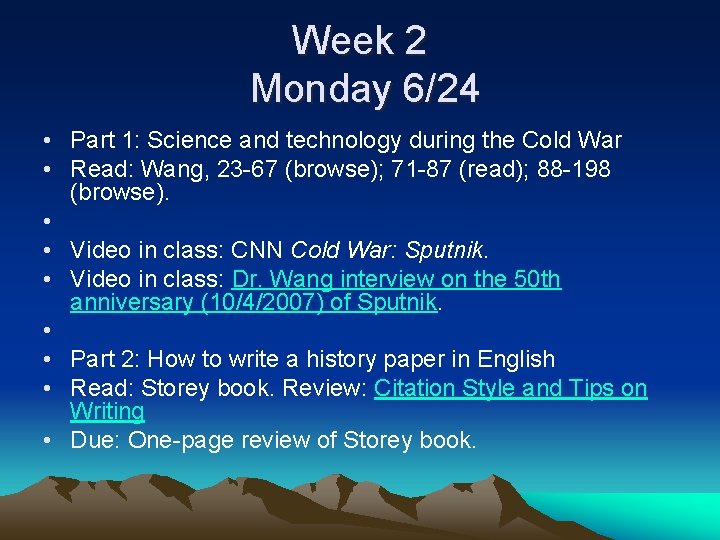 Week 2 Monday 6/24 • Part 1: Science and technology during the Cold War