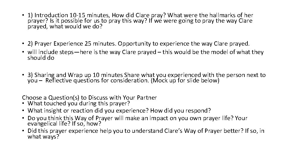  • 1) Introduction 10 -15 minutes, How did Clare pray? What were the