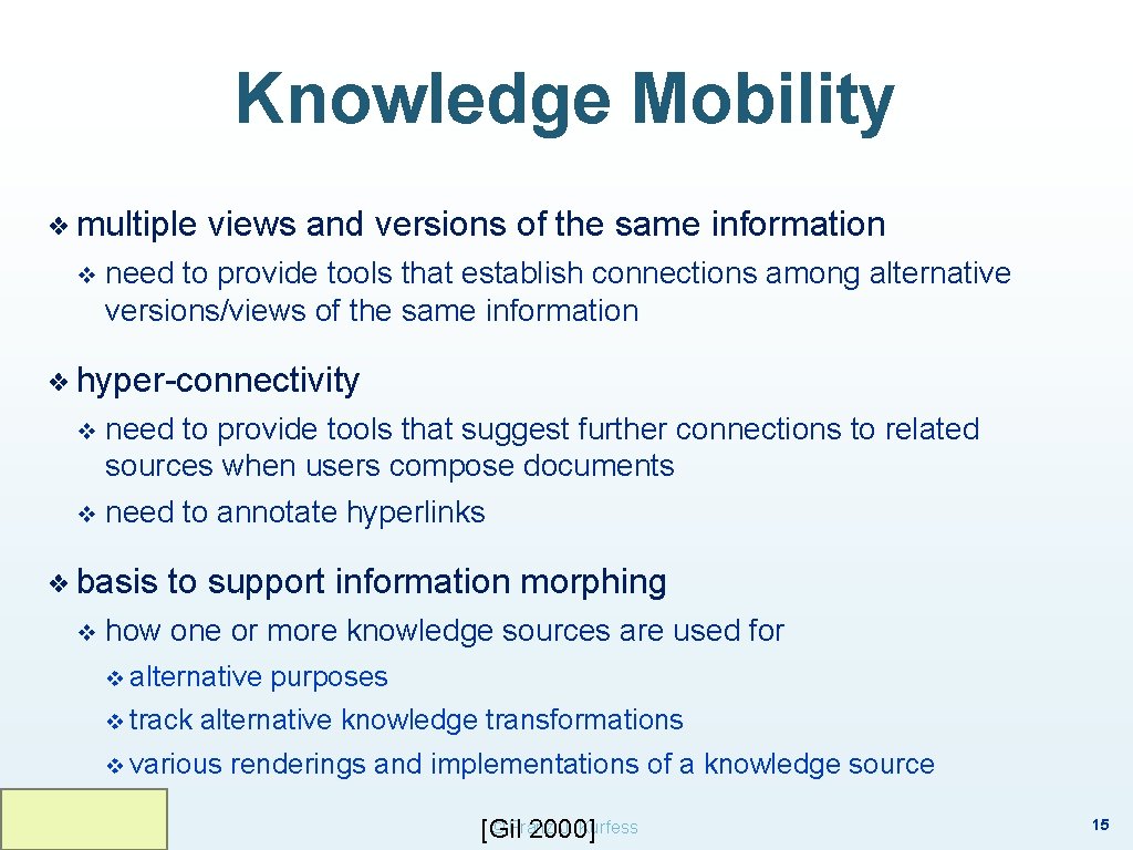 Knowledge Mobility ❖ multiple v views and versions of the same information need to Knowledge Mobility ❖ multiple v views and versions of the same information need to