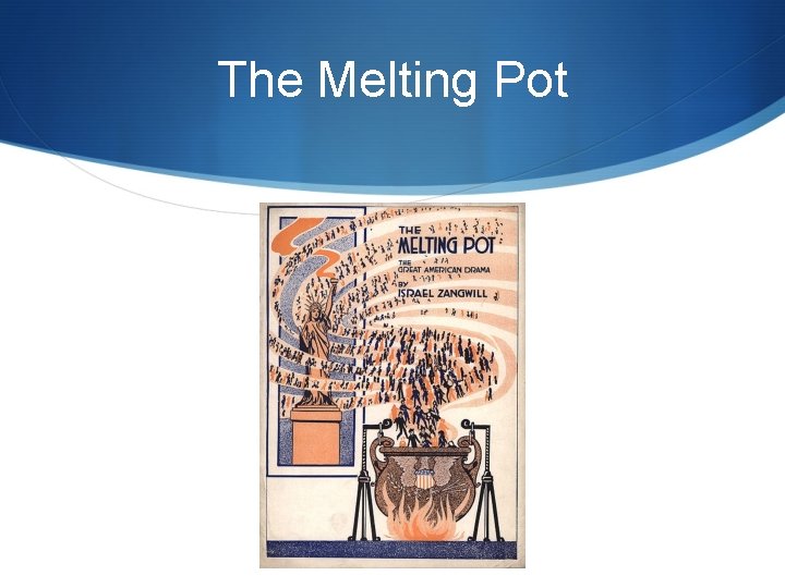 The Melting Pot 