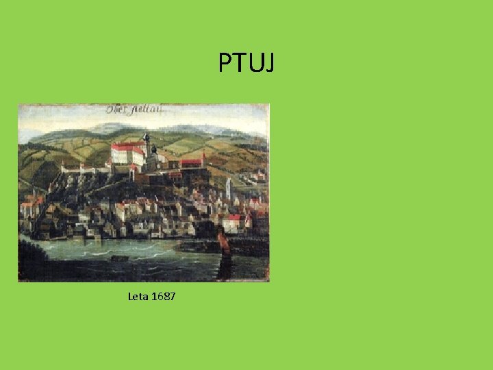 PTUJ Leta 1687 