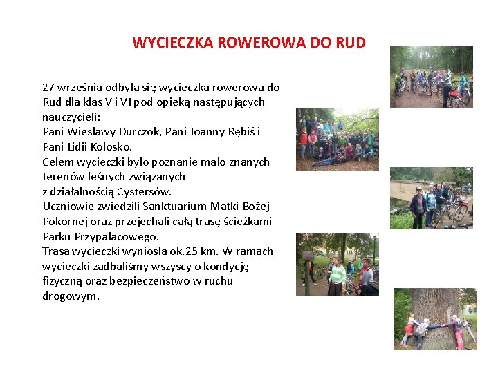 WYCIECZKA ROWEROWA DO RUD 27 września odbyła się wycieczka rowerowa do Rud dla klas