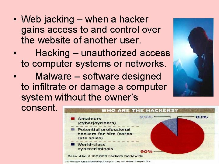  • Web jacking – when a hacker gains access to and control over