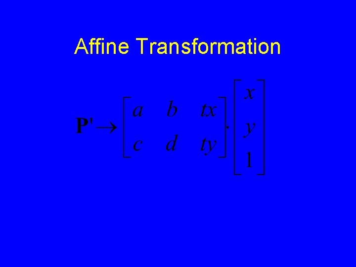 Affine Transformation 