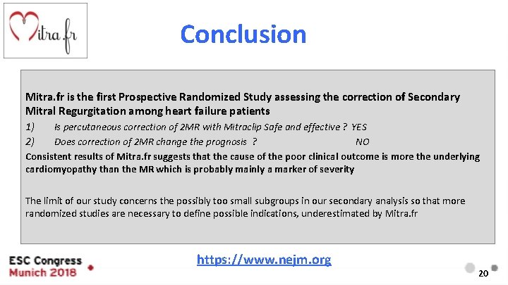 Conclusion Mitra. fr is the first Prospective Randomized Study assessing the correction of Secondary