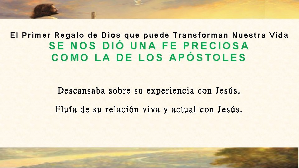 El Primer Regalo de Dios que puede Transforman Nuestra Vida SE NOS DIÓ UNA