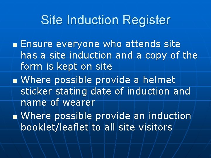 Site Induction Register n n n Ensure everyone who attends site has a site Site Induction Register n n n Ensure everyone who attends site has a site