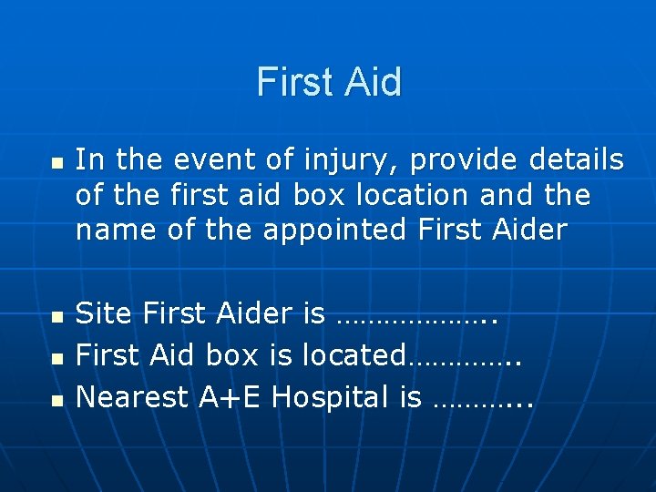 First Aid n n In the event of injury, provide details of the first First Aid n n In the event of injury, provide details of the first