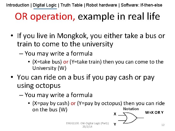 Introduction | Digital Logic | Truth Table | Robot hardware | Software: If-then-else OR