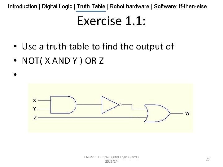 Introduction | Digital Logic | Truth Table | Robot hardware | Software: If-then-else Exercise