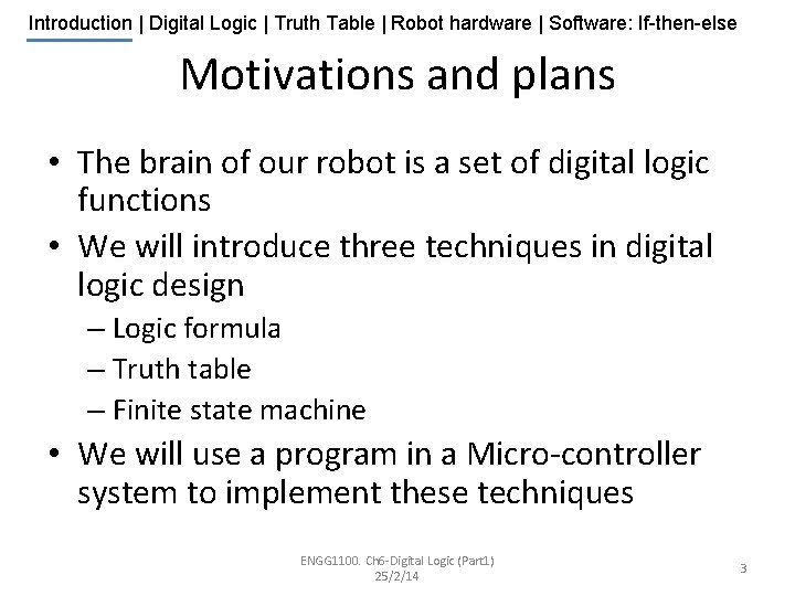 Introduction | Digital Logic | Truth Table | Robot hardware | Software: If-then-else Motivations