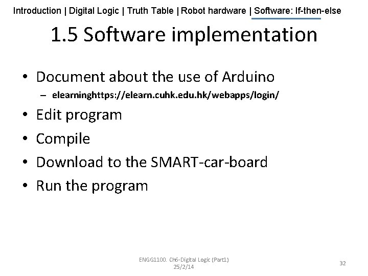 Introduction | Digital Logic | Truth Table | Robot hardware | Software: If-then-else 1.