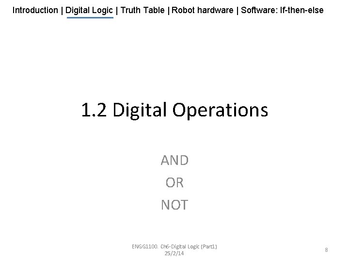 Introduction | Digital Logic | Truth Table | Robot hardware | Software: If-then-else 1.