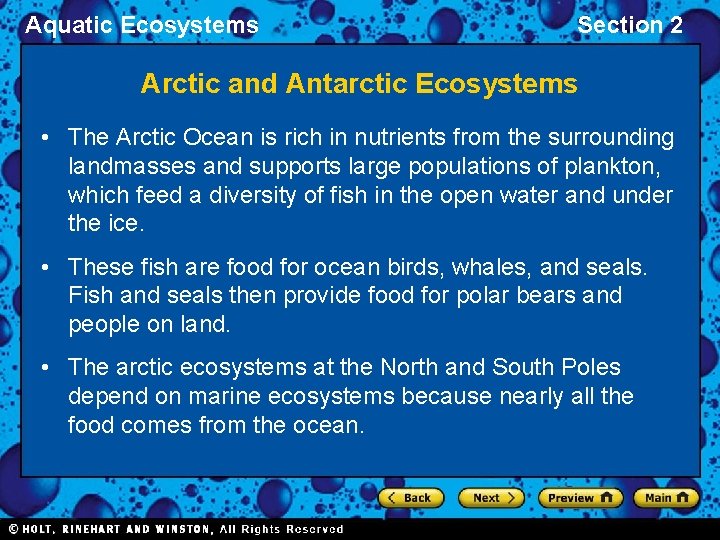 Aquatic Ecosystems Section 2 Arctic and Antarctic Ecosystems • The Arctic Ocean is rich