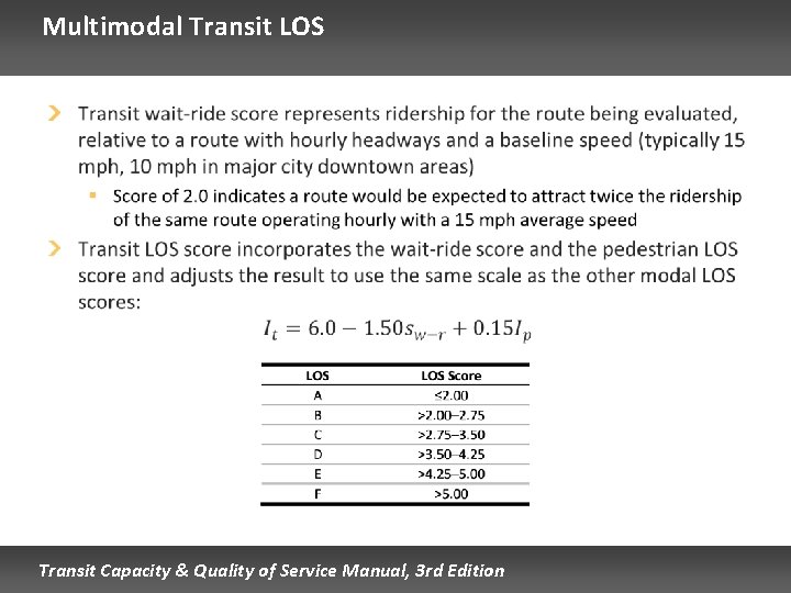 Multimodal Transit LOS Transit Capacity & Quality of Service Manual, 3 rd Edition 