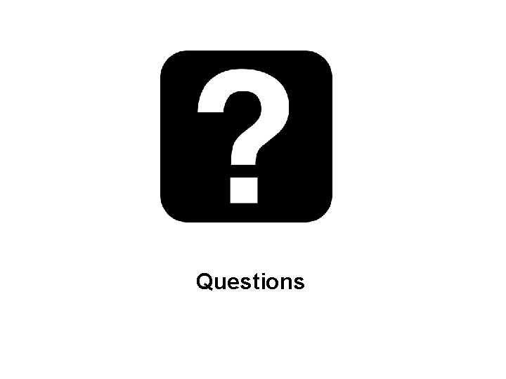 Questions Questions
