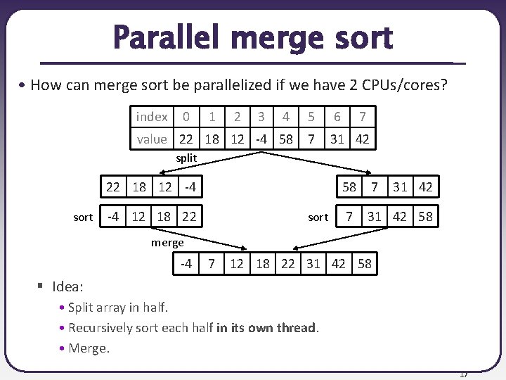 Parallel merge sort • How can merge sort be parallelized if we have 2 Parallel merge sort • How can merge sort be parallelized if we have 2